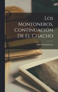 montoneros, continuaci�n de El chacho