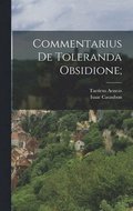 Commentarius de toleranda obsidione;
