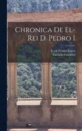 Chronica de el-Rei D. Pedro I