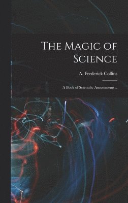 Magic of Science, Inbunden
