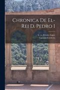 Chronica de el-Rei D. Pedro I
