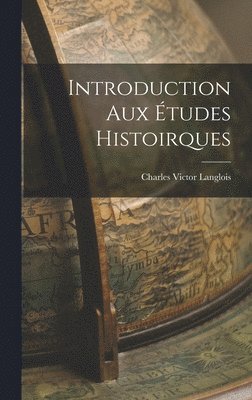 Introduction aux études histoirques, Inbunden