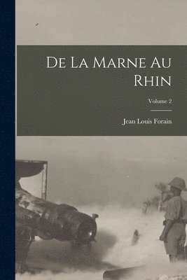 Jean Louis Forain - De la Marne au Rhin; Volume 2, Häftad. Tillgänglighet: Lägg i varukorg