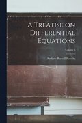 Treatise on Differential Equations; Volume 5