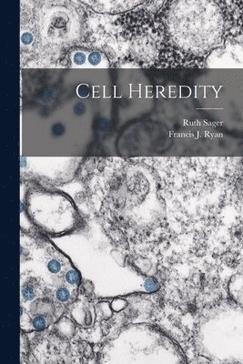 Ruth Sager, Francis J 1916- Ryan - Cell Heredity, Häftad. Tillgänglighet: Lägg i varukorg