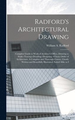 William a Radford - Radford's Architectural Drawing, Inbunden. Tillgänglighet: Lägg i varukorg