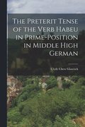Preterit Tense of the Verb Habeu in Prime-position in Middle High German