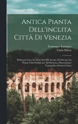 Tommaso Temanza, Carlo Palese - Antica pianta dell'inclita città di Venezia, Inbunden. Tillgänglighet: Lägg i varukorg