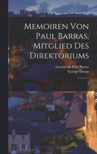 Memoiren von Paul Barras, mitglied des Direktoriums