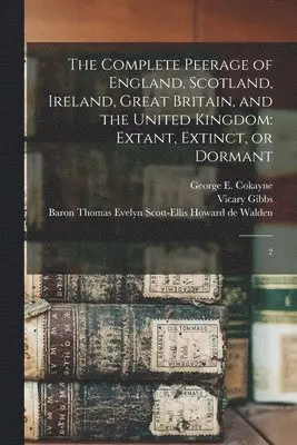George E 1825-1911 Cokayne, Duncan Warrand, Thomas Evelyn Scott Howard De Walden - Complete Peerage of England, Scotland, Ireland, Great Britain, and the United Kingdom, Häftad. Tillgänglighet: Lägg i varukorg