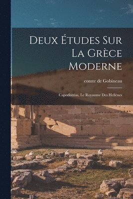 Comte De Gobineau - Deux études sur la Grèce moderne, Häftad