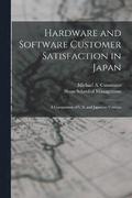 Hardware and Software Customer Satisfaction in Japan