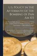 U.S. Policy in the Aftermath of the Bombing of Pan Am 103