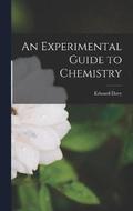 An Experimental Guide to Chemistry