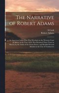 The Narrative of Robert Adams