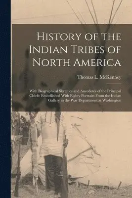 Thomas L McKenney - History of the Indian Tribes of North America, Häftad. Tillgänglighet: Lägg i varukorg