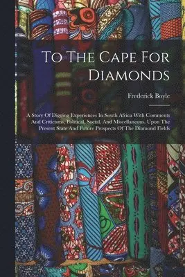 Frederick Boyle - To The Cape For Diamonds, Häftad. Tillgänglighet: Lägg i varukorg