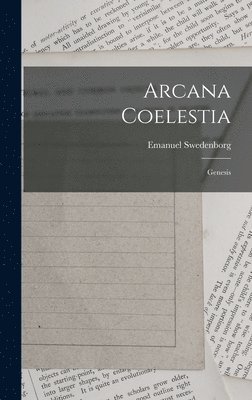Emanuel Swedenborg - Arcana Coelestia, Inbunden