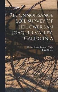 Reconnoissance Soil Survey Of The Lower San Joaquin Valley, California