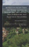 Betrachtungen ber die Werke Gottes im Reiche der Natur und der Vorsehung auf alle Tage des Jahres