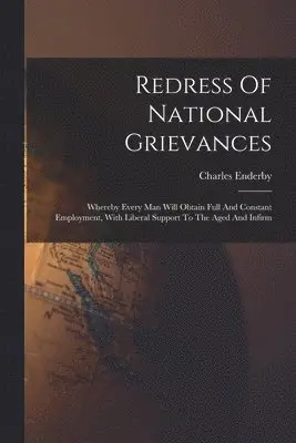 Charles Enderby - Redress Of National Grievances, Häftad. Tillgänglighet: Lägg i varukorg