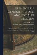 Elements Of General History, Ancient And Modern