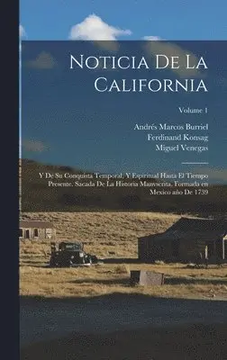 Venegas Miguel 1680-1764, Vizcaíno Sebastián 1550?-1615 - Noticia de la California, Inbunden. Tillgänglighet: Lägg i varukorg