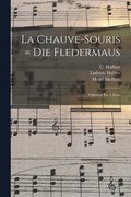 Chauve-souris = Die Fledermaus