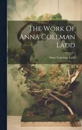 Work Of Anna Coleman Ladd