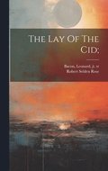 The Lay Of The Cid;