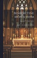 Benedictine Monachism