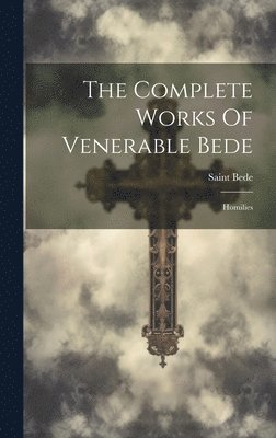Complete Works Of Venerable Bede, Inbunden