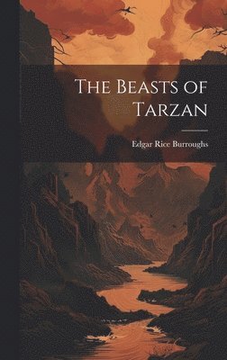 Edgar Rice Burroughs - Beasts of Tarzan, Inbunden