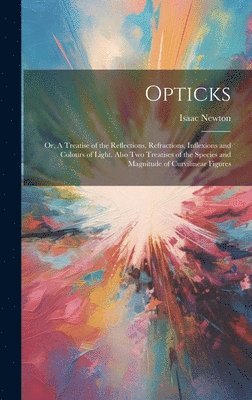 Isaac Newton - Opticks, Inbunden