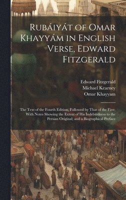 Edward Fitzgerald, Omar Khayyam, Michael Kearney - Rubáiyát of Omar Khayyám in English Verse, Edward Fitzgerald, Inbunden