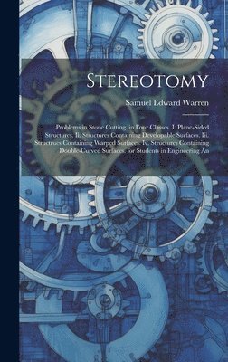 Samuel Edward Warren - Stereotomy, Inbunden. Tillgänglighet: Lägg i varukorg