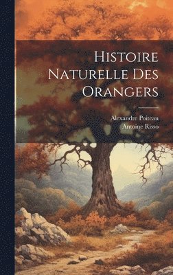Histoire Naturelle Des Orangers