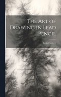 The art of Drawing in Lead Pencil