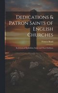 Dedications & Patron Saints of English Churches