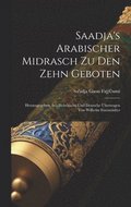 Saadja's Arabischer Midrasch Zu Den Zehn Geboten