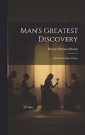 Man's Greatest Discovery
