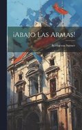 abajo Las Armas!