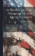 Genealogical Memoir of the Backus Family
