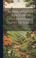 El Maravilloso Viage De Nils Holgerssons a Travs De Suecia
