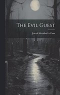 The Evil Guest