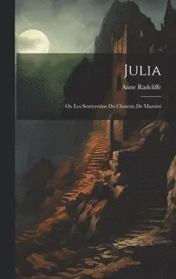 Ann Ward Radcliffe - Julia, Inbunden. Tillgänglighet: Lägg i varukorg