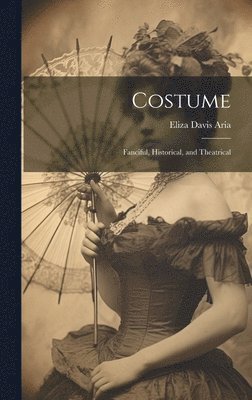 Eliza Davis Aria - Costume, Inbunden. Tillgänglighet: Lägg i varukorg