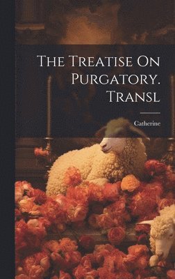 Catherine - Treatise On Purgatory. Transl, Inbunden. Tillgänglighet: Lägg i varukorg