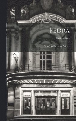 Jean Racine - Fedra, Inbunden