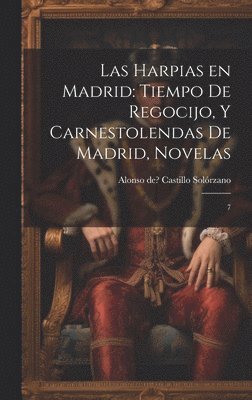 Alonso de Castillo Solórzano - Harpias en Madrid, Inbunden